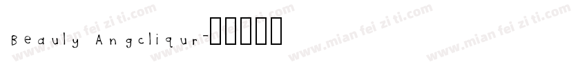 Beauly Angcliqur字体转换